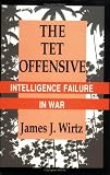 The Tet Offensive: Intelligence Failure in War (Stemme)