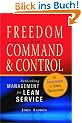 Freedom from Command & Control: Rethinking Management for Lean Service