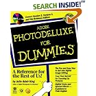 Click here to buy  Adobe PhotoDeluxe for Dummies  by Julie Adair King.