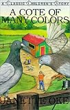 A Cote of Many Colors (Classic Children's Story)