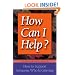 How Can I Help?