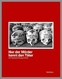 Nur der Mörder kennt den Täter - ein Kurzkrimi aus dem Salzkammergut
