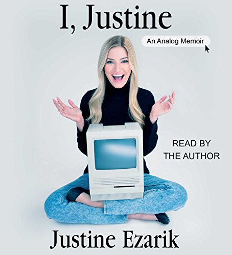 I, Justine: An Analog Memoir I, Justine: An Analog Memoir