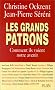 Les Grands Patrons. Comment ils voient notre avenir