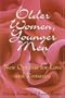 Older Women, Younger Men: New Options for Love and Romance