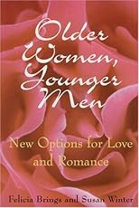 Older Women, Younger Men : New Options for Love and Romance