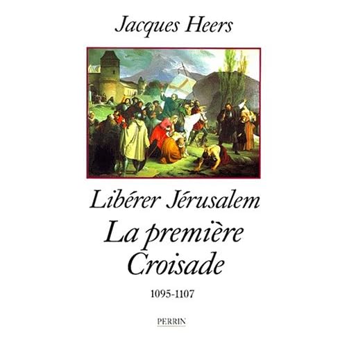 La première croisade, par Jacques Heers [audio]
