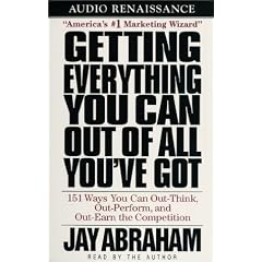 Getting Everything You Can Out of All You've Got: 21 Ways You Can Out-Think, Out-Perform, and Out-Earn the Competition