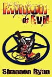 Minion of Evil by Shannon Ryan