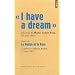 I have a dream : Suivi de La nation et la race