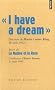 I have a dream : Suivi de La nation et la race