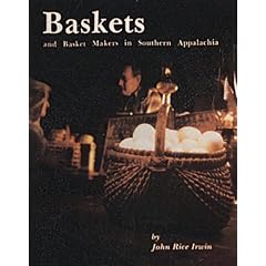 Baskets and Basket Makers in Southern Appalachia
