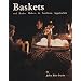Baskets and Basket Makers in Southern Appalachia