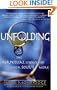 Unfolding: The Perpetual Science of Your Soul's Work