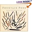 Fountain Pens: Their History and Art by  Jonathan Steinberg