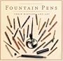 Fountain Pens: Their History and Art