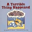 A Terrible Thing Happened -  A story for children who have witnessed violence or trauma