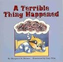 A Terrible Thing Happened -  A story for children who have witnessed violence or trauma