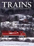 Trains: A Photographic Tour of America's Railways