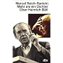 Mehr als ein Dichter: �ber Heinrich B�ll