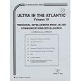 Ultra in the Atlantic: Technical Intelligence from Allied... by  Jeffrey K. Bray