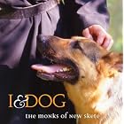 I and Dog by  Monks of New Skete, John Sann, and Monique Stauder 