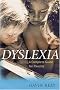 Dyslexia: A Complete Guide for Parents