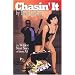 Chasin' It
