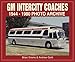 GM Intercity Coaches 1944-1980 Photo Archive