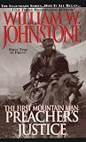 The First Mountain Man: Preacher's Justice (The First Mountain Man)