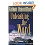 Unleashing the Word: Preaching With Relevance, Purpose, and Passion