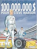 Michel Vaillant, Tome 66 : 100 000 000 $ pour Steve Warson