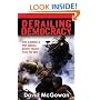 Derailing Democracy: The America the Media Don't Want You to See