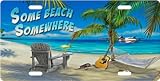 "Some Beach Somewhere" Custom License Plate Novelty Tag from Redeye Laserworks