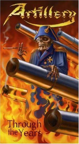 Artillery - Through The Years - Zortam Music