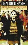 img - for Black Puddings With Slim: A Downpatrick Boyhood book / textbook / text book