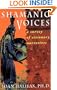 Shamanic Voices: A Survey of Visionary Narratives (Arkana)