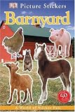 In the Barnyard (DK Picture Stickers)