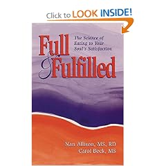 Full & Fulfilled: The Science of Eating to Your Soul's Satisfaction (Full & Fulfilled)