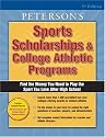Sports Scholarships & College Athletic Progs (Peterson's Sports Scholarships and College Athletic Programs)