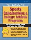 Sports Scholarships & College Athletic Progs (Peterson's Sports Scholarships and College Athletic Programs)