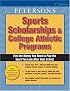 Sports Scholarships & College Athletic Progs (Peterson's Sports Scholarships and College Athletic Programs)