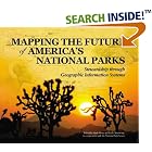 Click here to buy Mapping the Future of America's National Parks: Stewardship... by  Mark Henry and Leslie Armstrong.