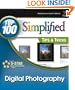 Digital Photography: Top 100 Simplified Tips & Tricks
