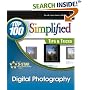 Digital Photography: Top 100 Simplified Tips and Tricks (Top 100 Simplified: Tips & Tricks)