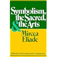 Symbolism, the Sacred, and the Arts