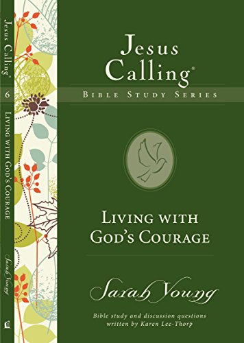 Living with God's Courage (Jesus Calling Bible Studies)