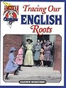 Tracing Our English Roots (American Origins Series)