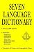 Seven Language Dictionary