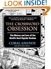 The Crossword Obsession: The History and Lore of the World's Most Popular Pastime